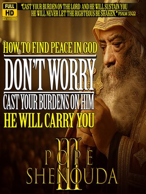 cover image of How to Find Peace in God--Don't Worry--Cast your Burdens on him, He will carry you